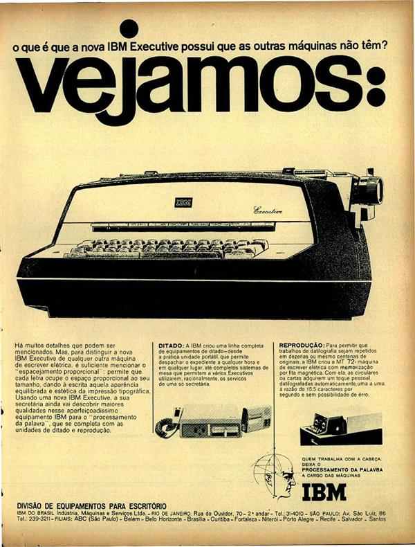 O que é a nova IBM Executive possui que as outras máquinas não tem ? Vejamos: