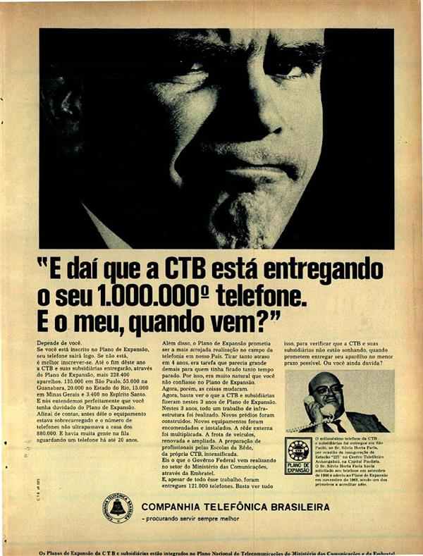 "E daí que a CTB está entregando o seu 1.000.000 telefone. E o meu quando vem ?"
