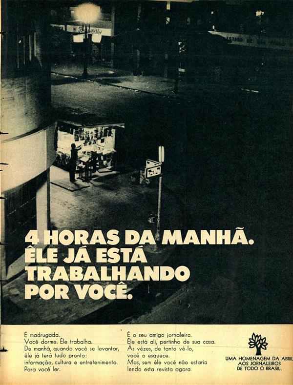 4 horas manhã. Ele já está trabalhando por você.