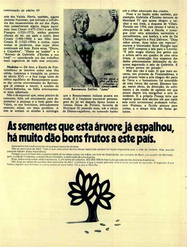 As sementes que está árvore já espalhou. há muito dão bons frutos a este país.