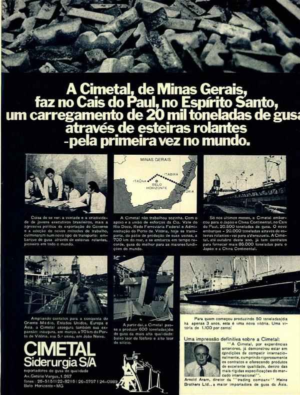 A Cimetal, de Minas Gerais, faz no Cais do Paul, no Espiríto Santo, um carregamento de 20 mil toneladas de gusa através de esteiras rolantes - pela primeira vez no mundo.