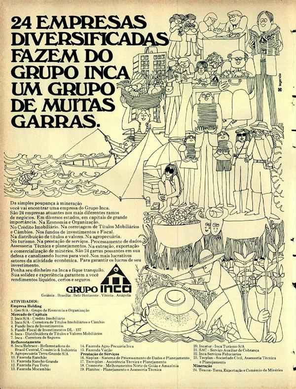 24 empresas diversificadas fazem do grupo Inca um grupo de muitas garras.