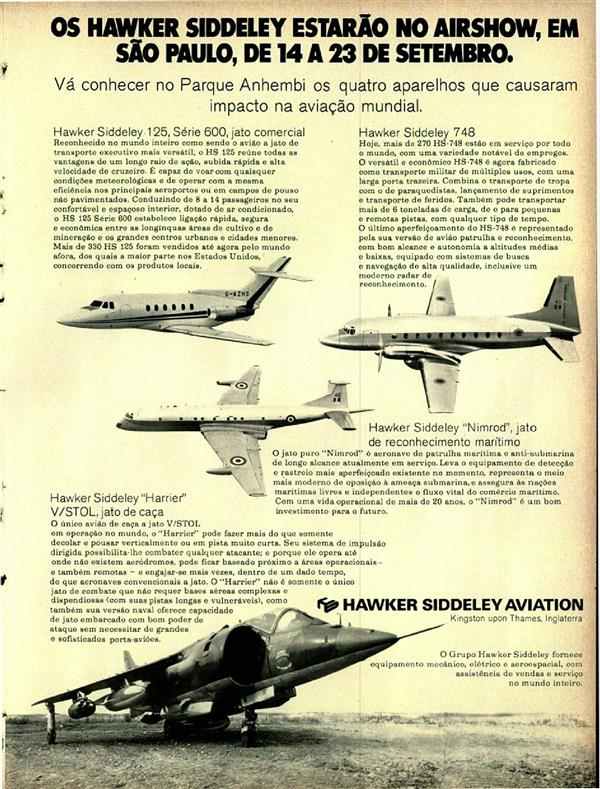 Os Hawker Siddeley estarão no AirShow, em São Paulo, de 14 a 23 de setembro.