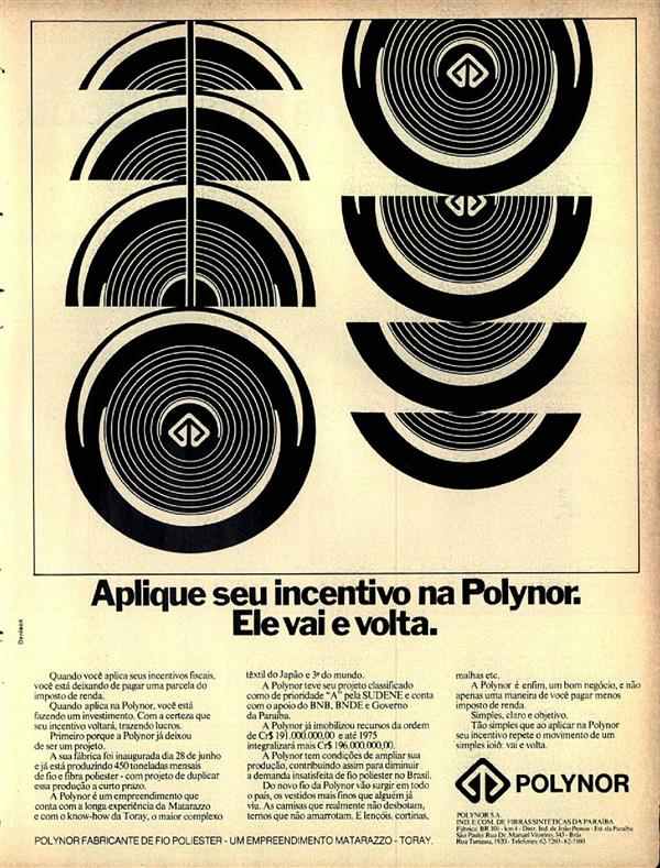 Aplique seu incentivo na Polynor.Ele vai e volta.