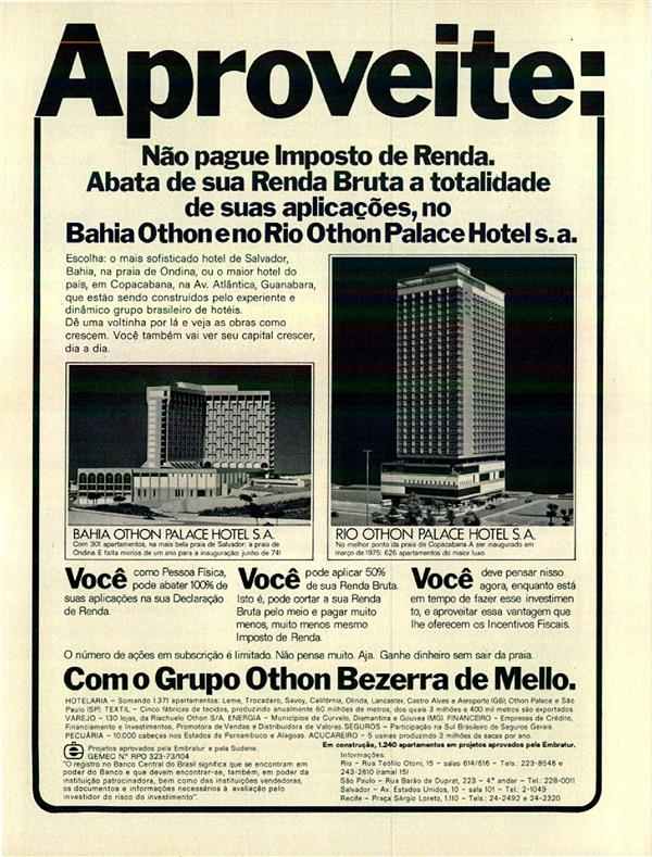 Aproveite: Não pague imposto de renda. Abata da sua Renda Bruta a totalidade de suas aplicações, no Bahia Othon no Rio Othon Palace Hotel s.a.