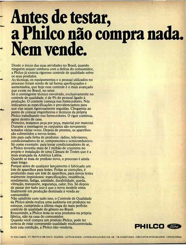 Antes de testar, a Philco não compra nada. Nem vende