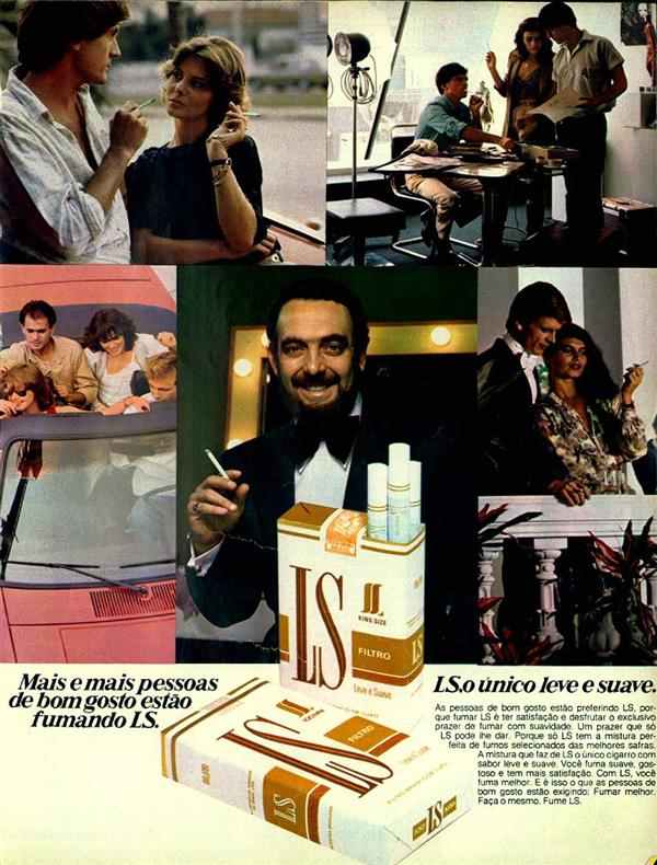 Mais e mais pessoas de bom gosto estão fumando LS.
