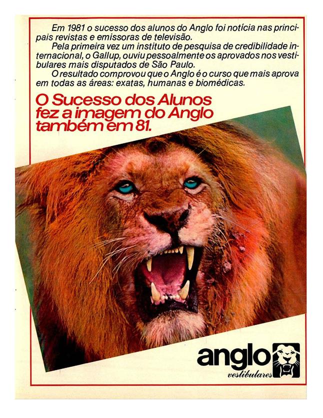 O sucesso dos alunos fez a imagem do Anglo também em 81.