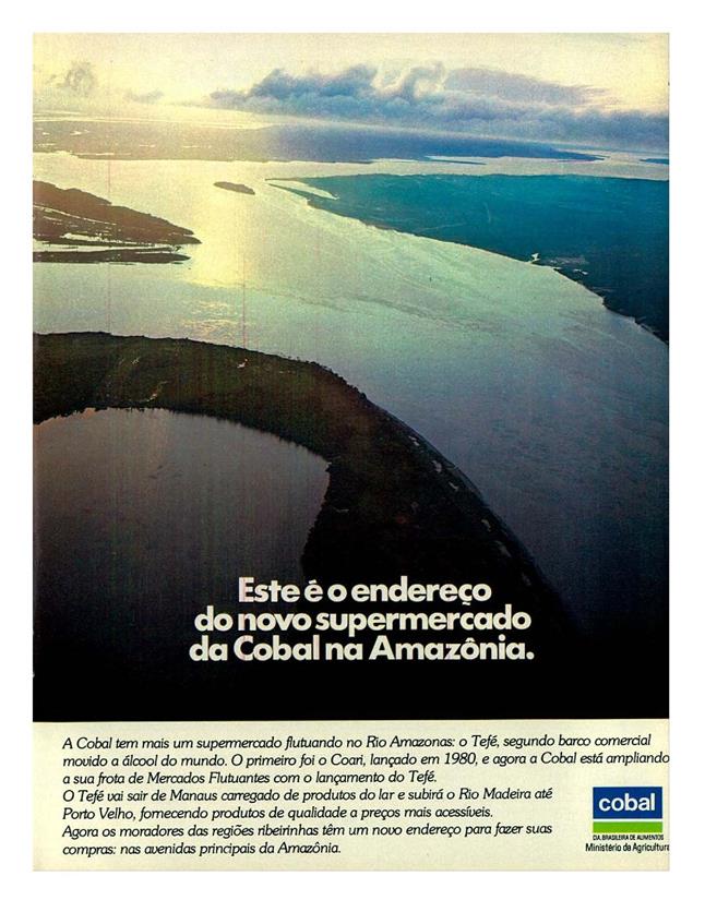 Este é o endereço do novo supermercado da Cobal na Amazônia