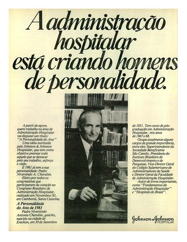 A administração hospitalar está criando homens de personalidade.