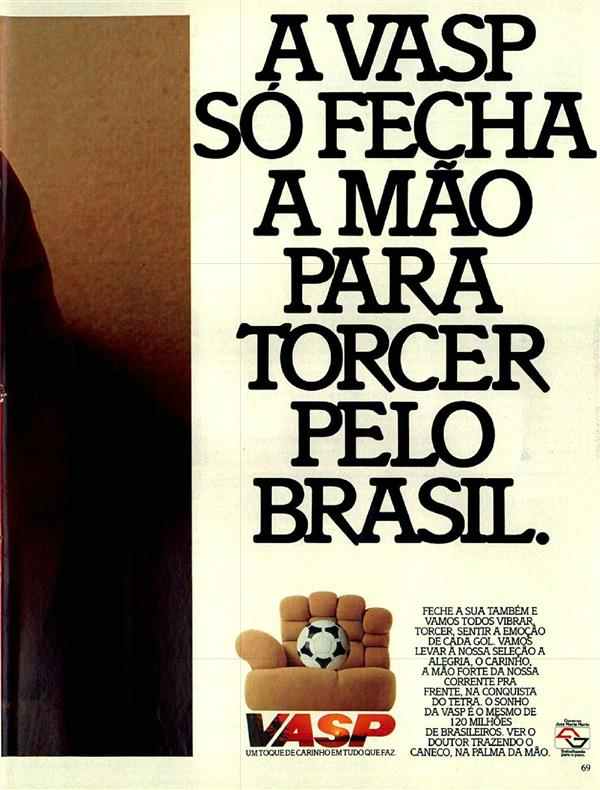 A Vasp só fecha a mão para torcer pelo Brasil.