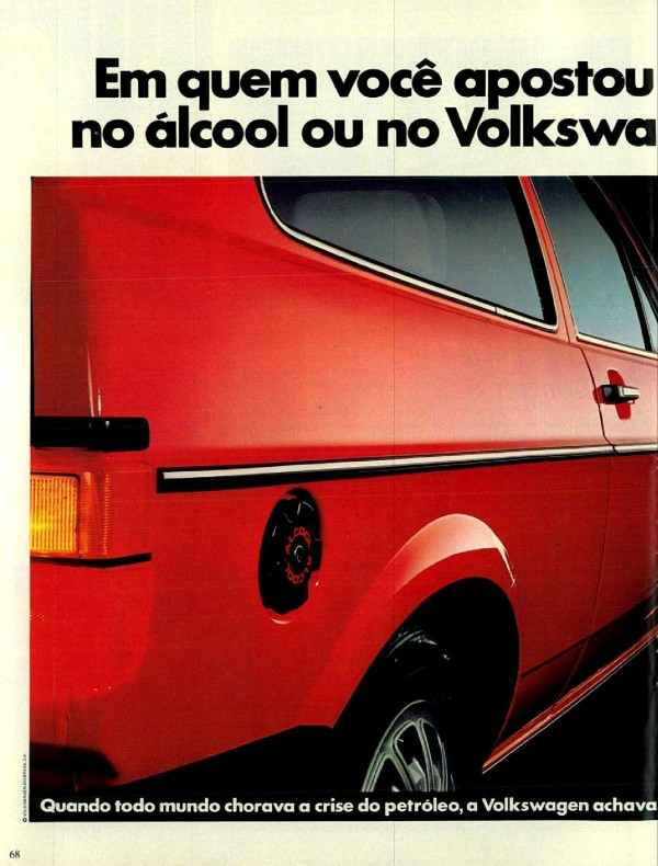 Em quem você apostou primeiro: no álcool ou no Volkswagen a álcool?