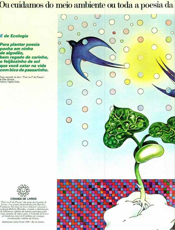 Ou cuidamos do meio ambiente ou toda a poesia da natureza será feita de rimas pobres.