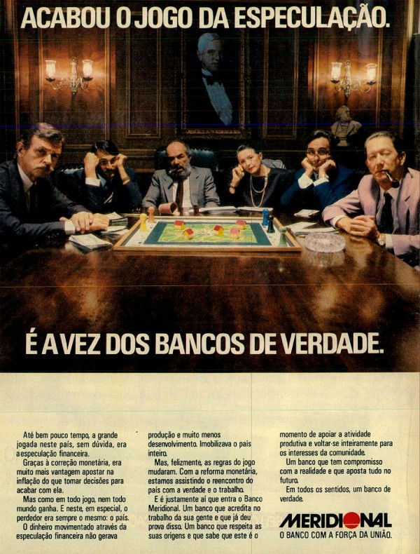 ACABOU O JOGO DA ESPECULAÇÃO. É A VEZ DOS BANCOS DE VERDADE.
