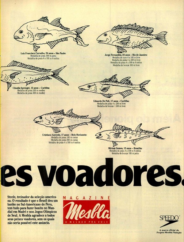 Nossos peixes voadores.