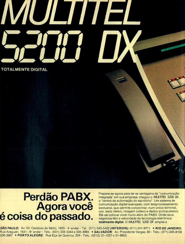 MULTITEL 5200 DX. Perdão PABX. Agora você é coisa do passado.