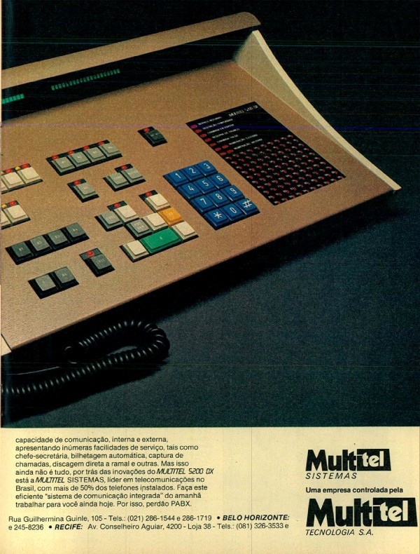 MULTITEL 5200 DX. Perdão PABX. Agora você é coisa do passado.