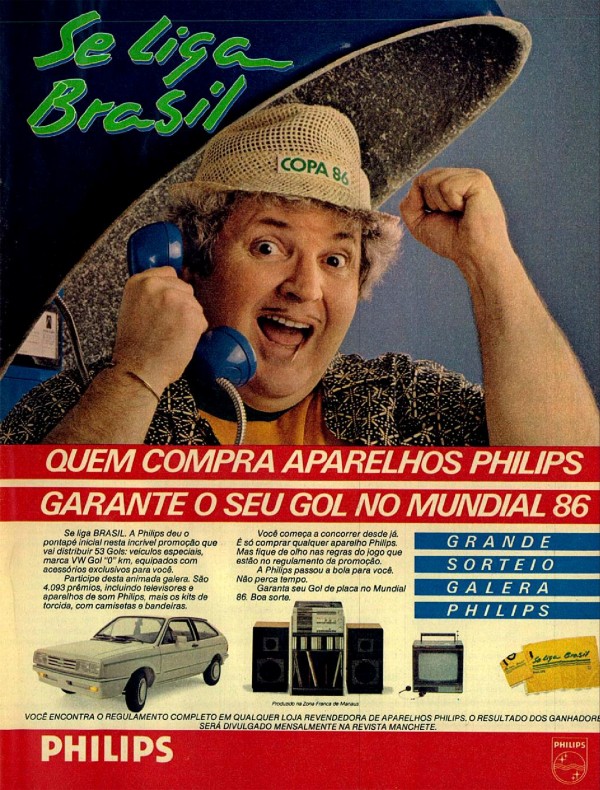 SE LIGA BRASIL. QUEM COMPRA APARELHOS PHILIPS GARANTE SEU GOL NO MUNDIAL 86.