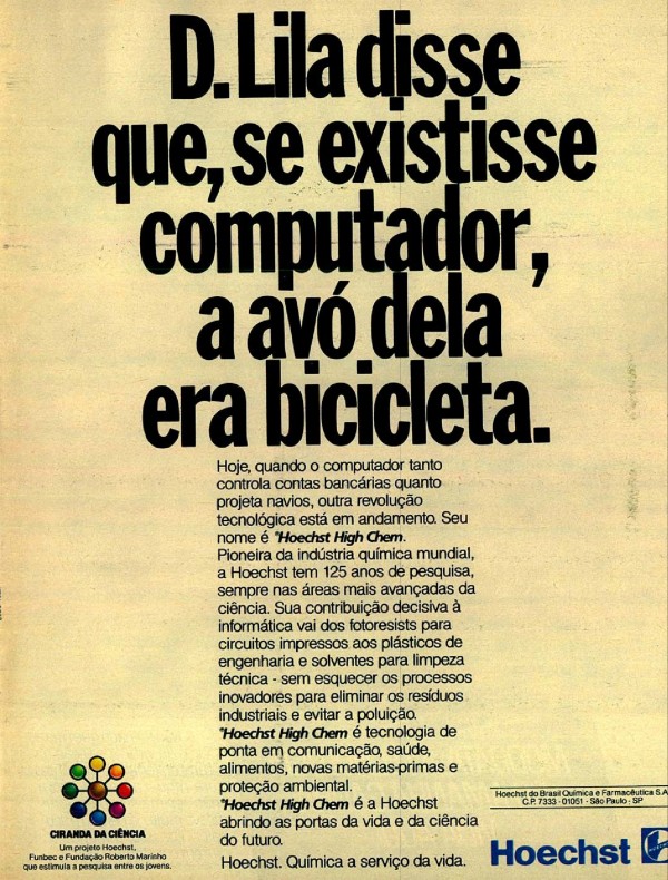 D. Lila disse que, se existisse computador, a avó dela era bicicleta.