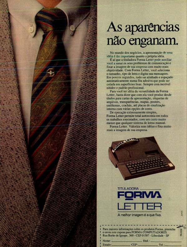 As aparências não enganam.