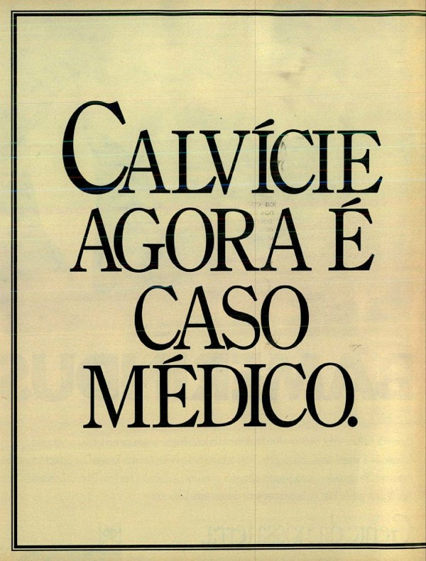 CALVÍCIE AGORA É CASO MÉDICO.