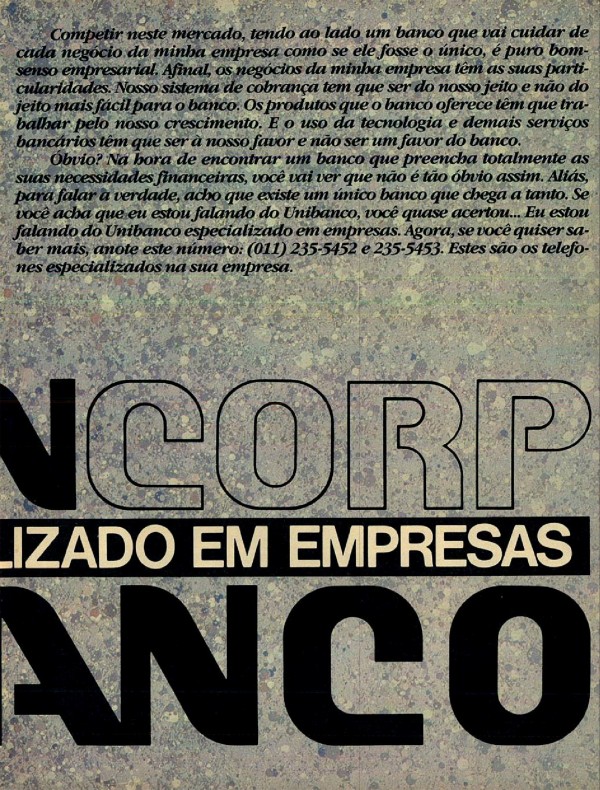 UNIBANCORP. O UNIBANCO ESPECIALIZADO EM EMPRESAS. UNIBANCO