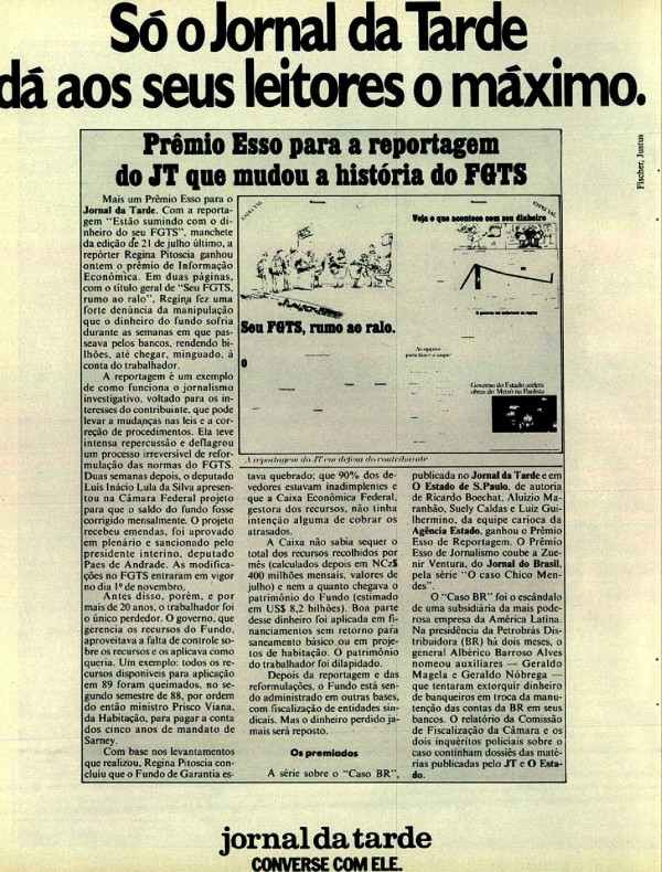 Só o jornal da Tarde da aos seus leitores o máximo.