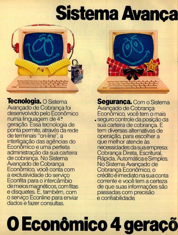 Sistema Avançado de Cobrança. O Econômico 4 gerações à frente.