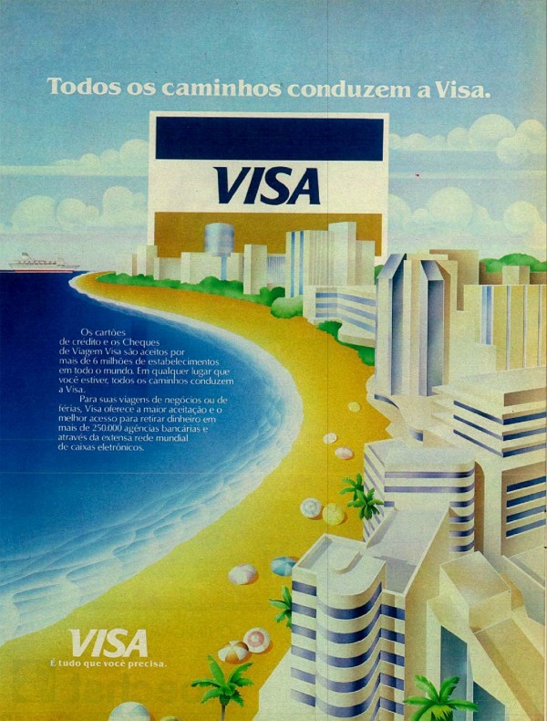 Todos os caminhos conduzem a Visa.