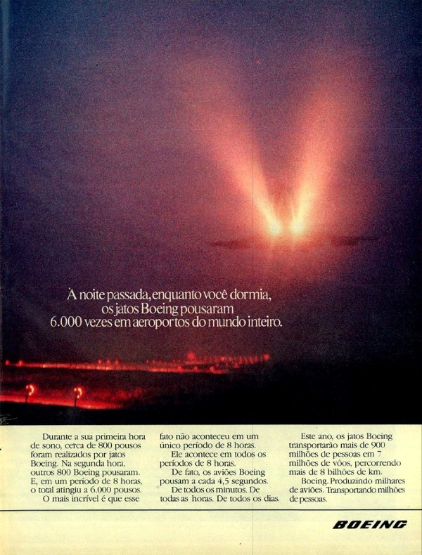À noite passada, enquanto você dormia, os jatos Boeing pousaram 6.000 vezes em aeroportos do mundo inteiro.