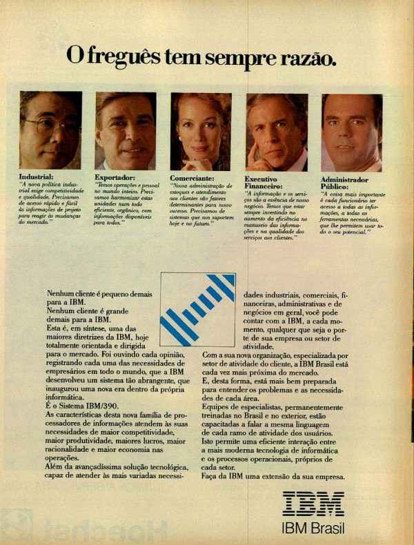 O freguês sempre tem razão.