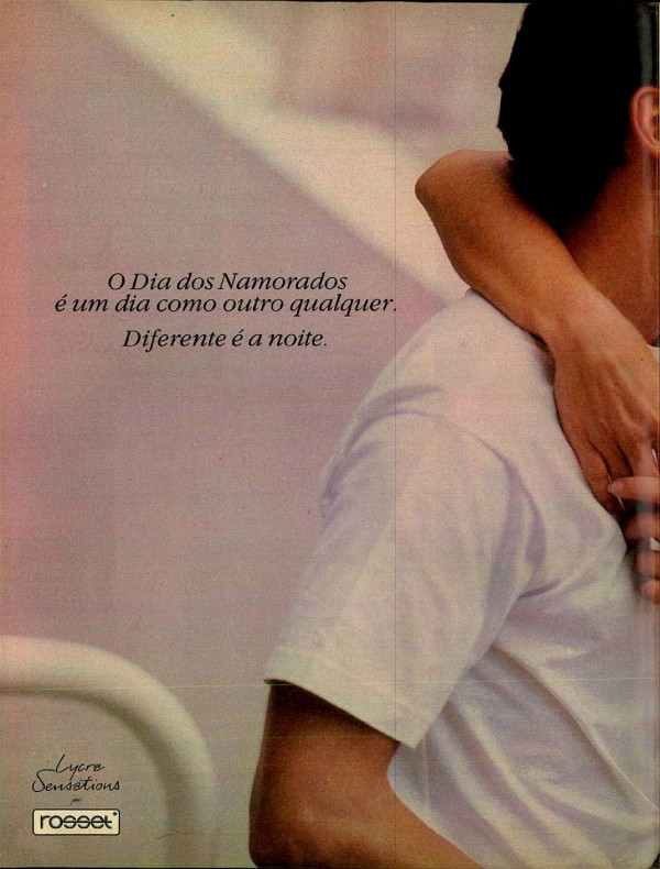 O dia dos namorados é um dia como outro qualquer. Diferente é a noite.