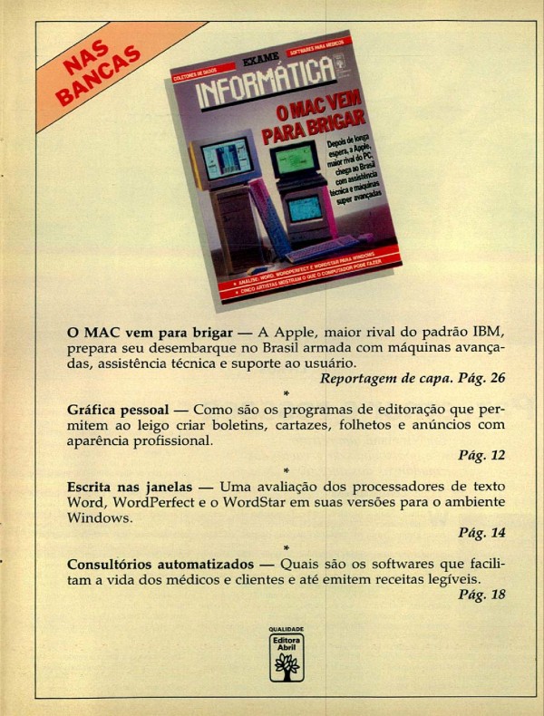 INFORMÁTICA. O MAC VEM PARA BRIGAR.