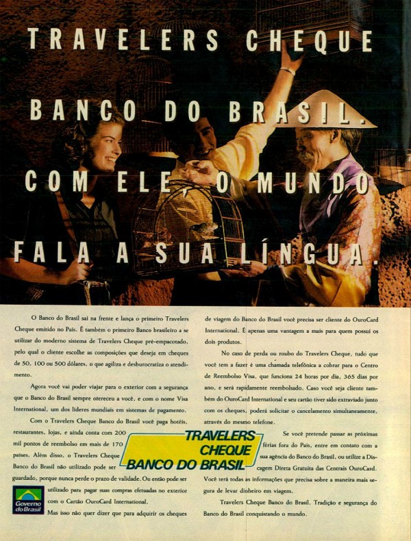 TRAVELERS CHEQUE BANCO DO BRASIL. COM ELE, O MUNDO FALA SUA LÍNGUA.