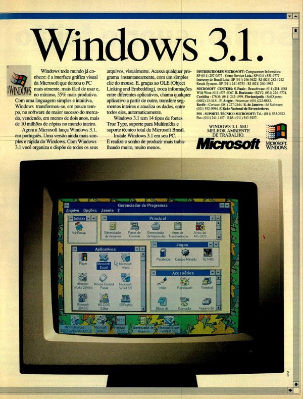 A Microsoft acaba de realizar o sonho de milhões de brasileiros: trabalhar menos e produzir mais. Windows 3.1.