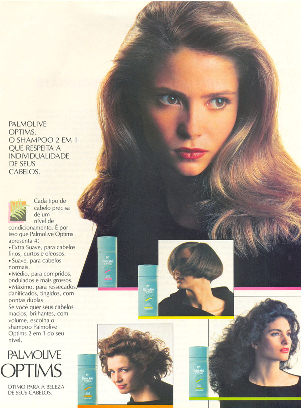 Linha de banho, Palmolive Optims, ótimo para a beleza de seus cabelos.