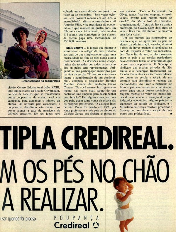 POUPANÇA MÚLTIPLA CREDIREAL. PRA QUEM TEM OS PÉS NO CHÃO E MUITOS SONHOS A REALIZAR.