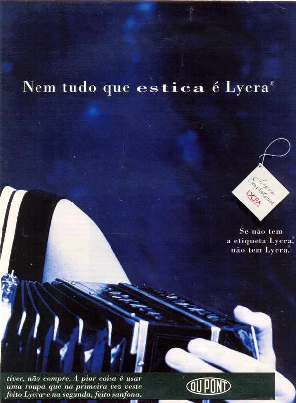 Lycra Sensations, se não tem a etiqueta Lycra, não tem Lycra.