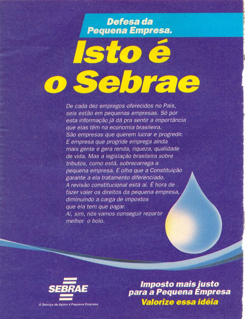 Defesa da Pequena Empresa. Isto é o Sebrae.