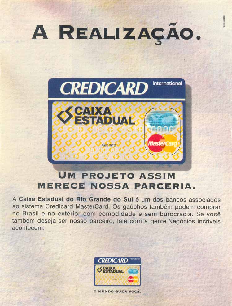 Credicard, o mundo quer você.