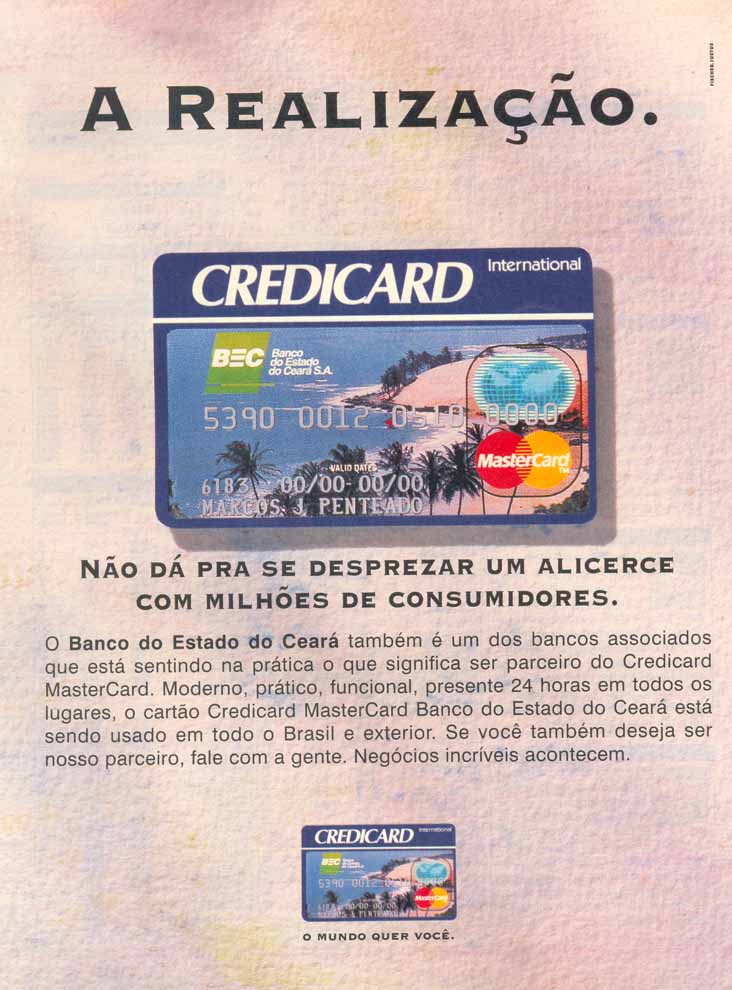 Credicard, o mundo quer você.
