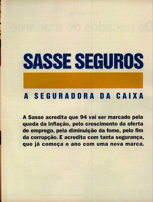 EM 94, O BRASIL VAI TER NOVAS MARCAS. SASSE SEGUROS A SEGURADORA DA CAIXA.