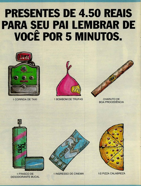 PRESENTES DE 4.50 REAIS PARA SEU PAI LEMBRAR DE VOCÊ POR CINCO MINUTOS. PRESENTE DE 4.28 REAIS PARA SEU PAI LEMBRAR DE VOCÊ TODOS OS DIAS.