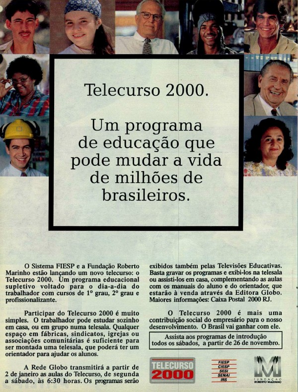 Telecurso 2000. Um programa de educação que pode mudar a vida de milhões de brasileiros.