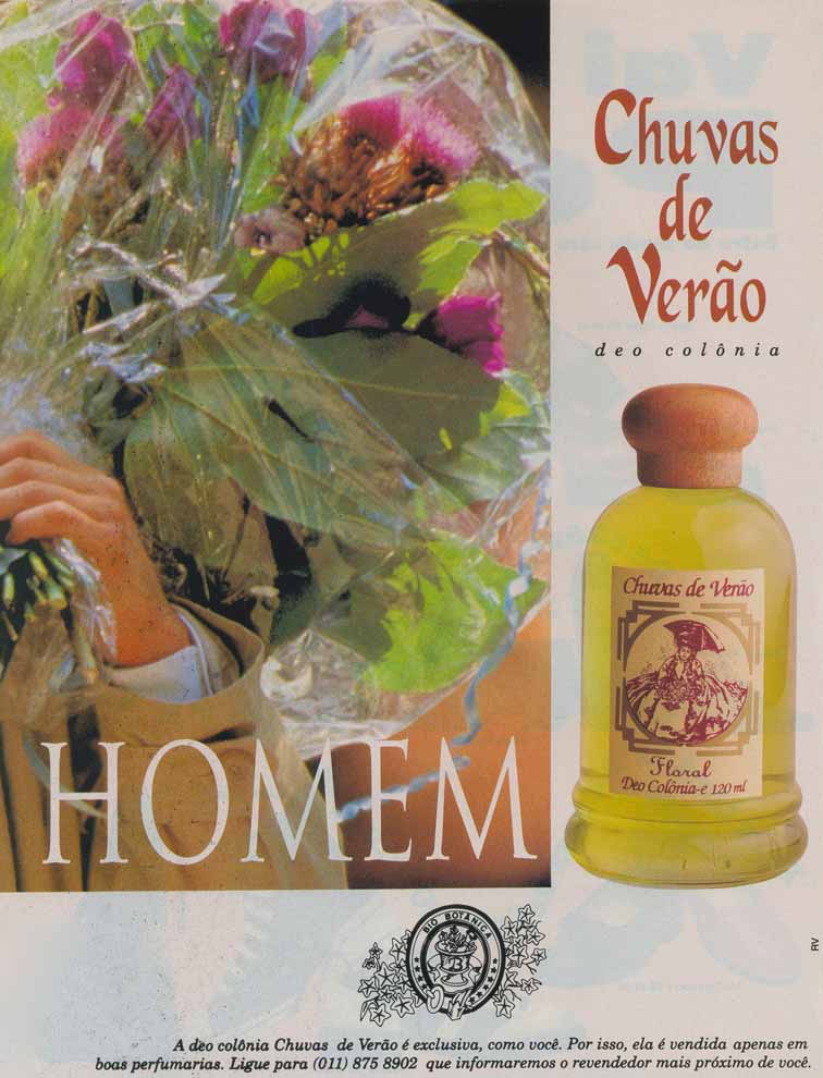 Chuvas de verão, deo colônia.