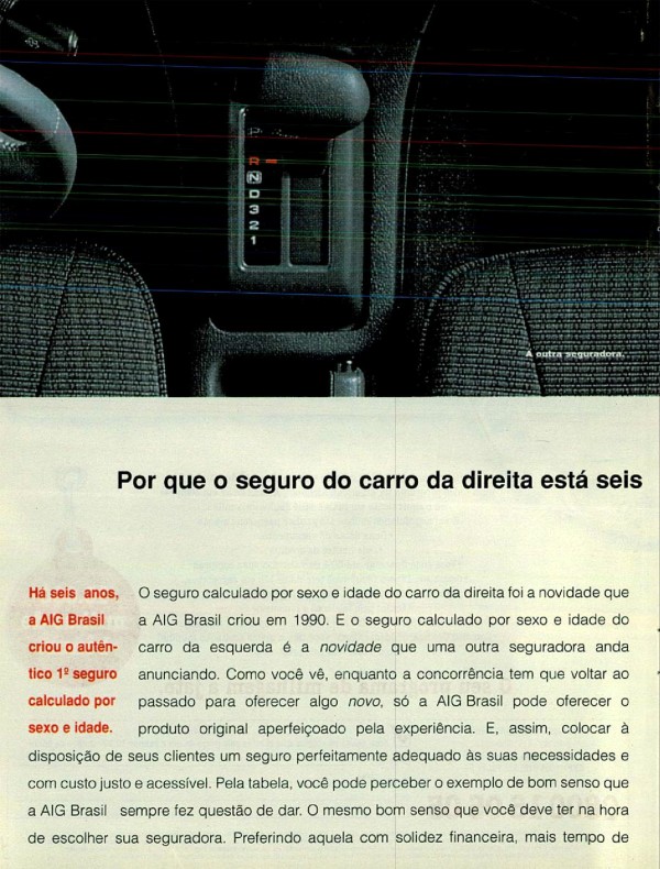 Por que o seguro do carro da direita está seis anos na frente do seguro do carro da esquerda?