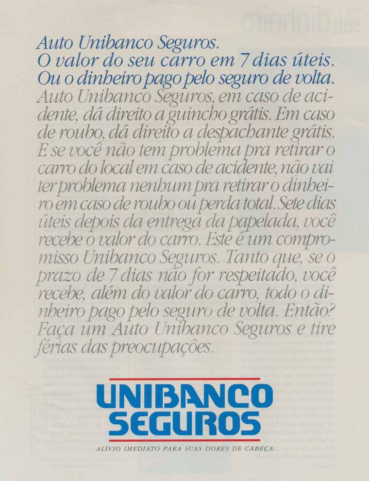 Unibanco Seguros, alívio imediato para suas dores de cabeça.