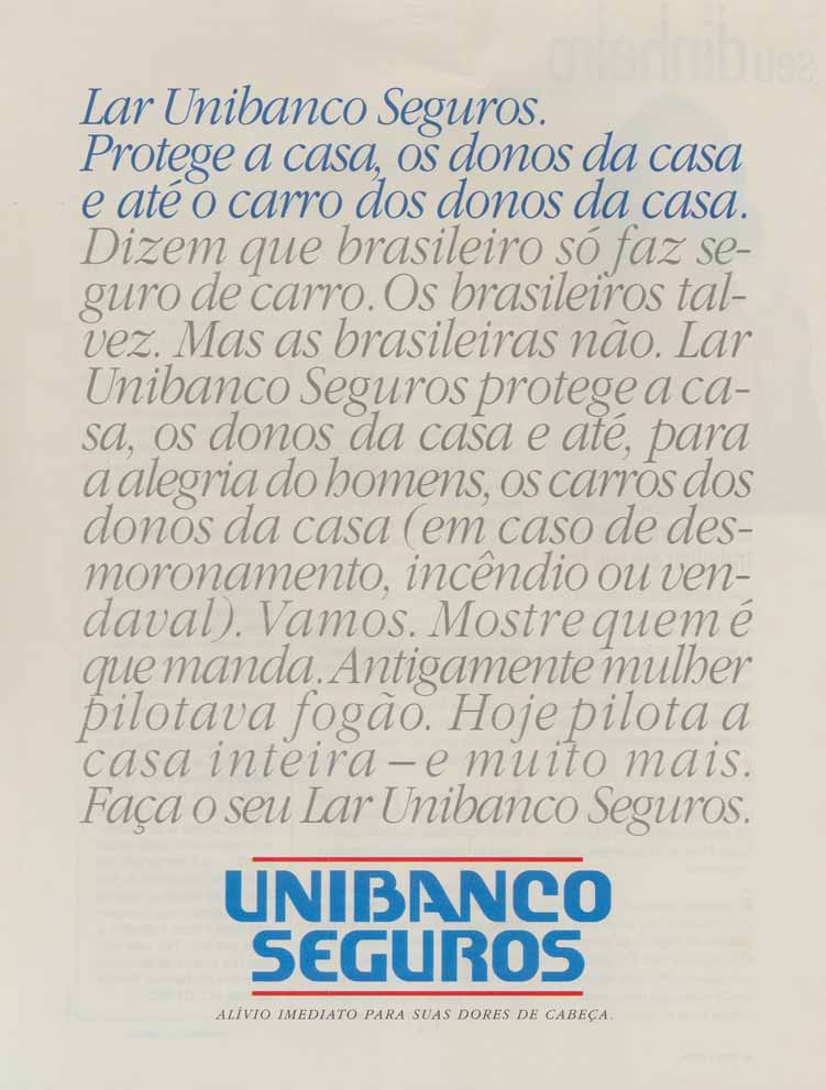 Unibanco Seguros, alívio imediato para suas dores de cabeça.
