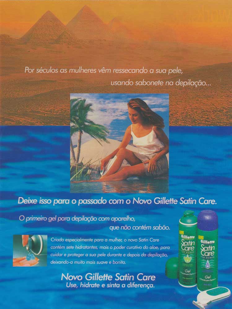 Gillette Satin Care, use, hidrate e sinta a diferença.