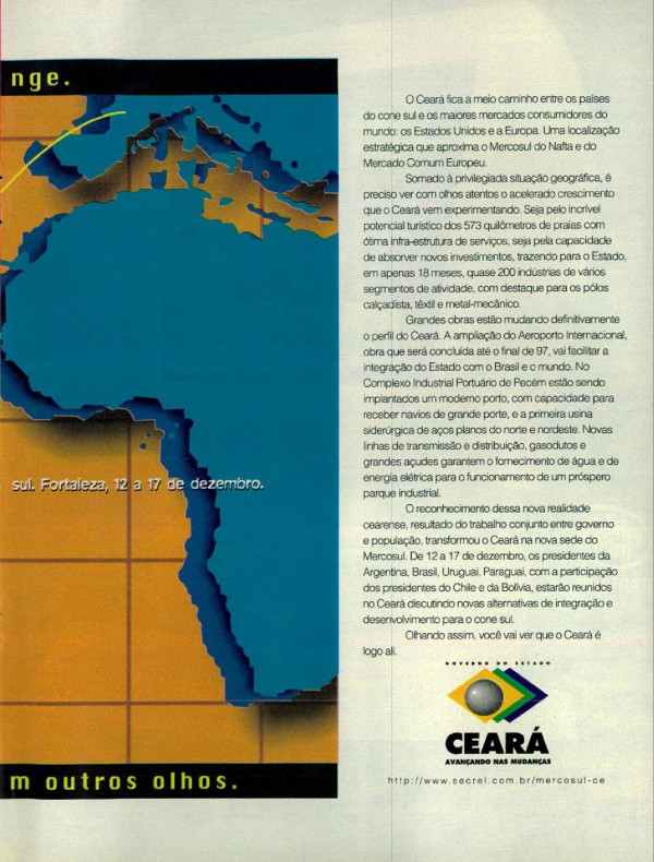 Não é o Ceará que é longe. É você que precisa ver o mundo com outros olhos